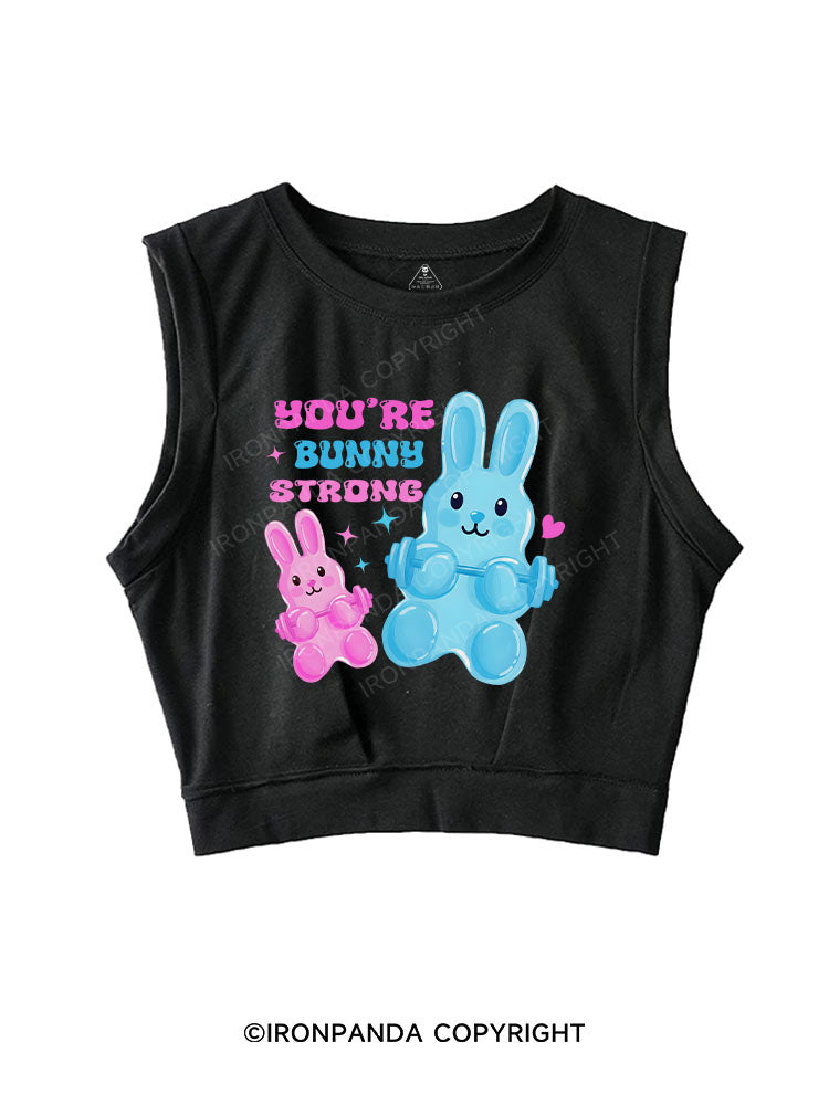 YOU’RE BUNNY STRONG! SLEEVELESS CROP TOPS