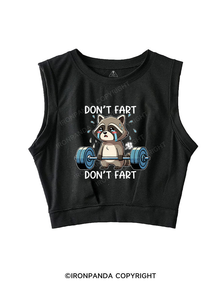 Don’t Fart SLEEVELESS CROP TOPS