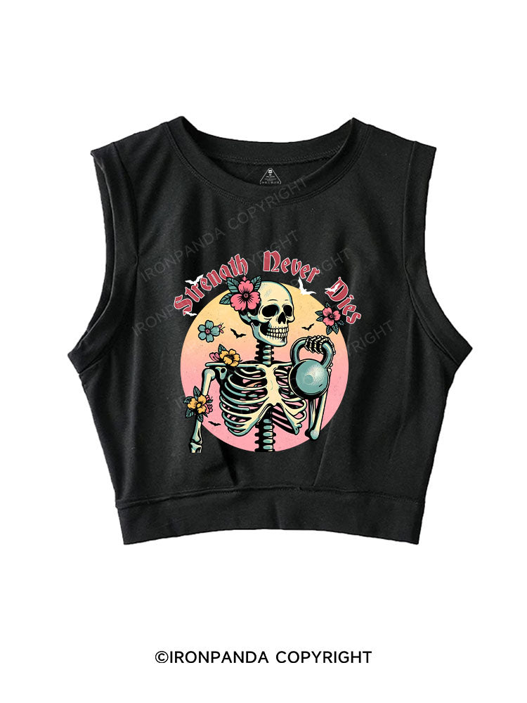 Strength Never Dies SLEEVELESS CROP TOPS