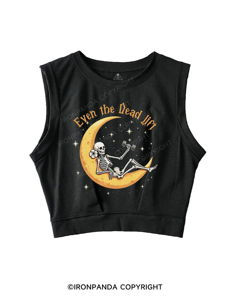 Even the Dead Lift SLEEVELESS CROP TOPS