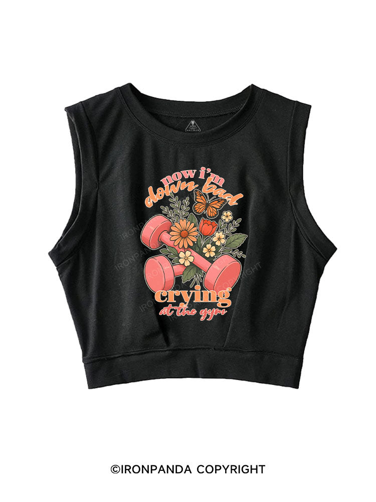 Now I’m down bad crying at the gym SLEEVELESS CROP TOPS