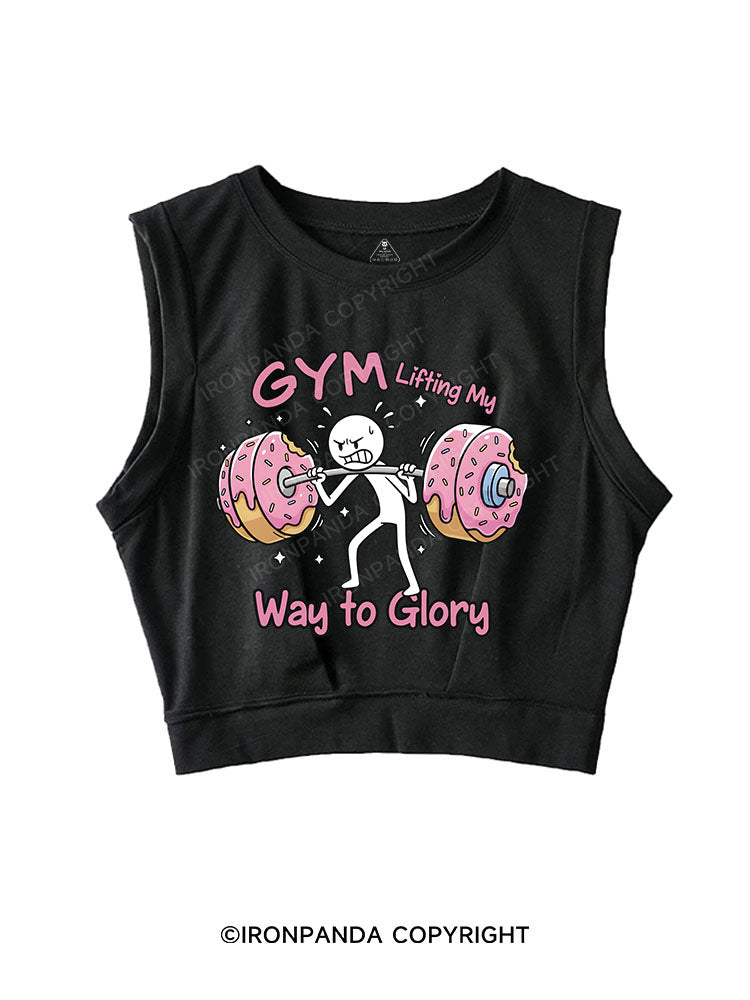 GYM Lifting My Way to Glory SLEEVELESS CROP TOPS