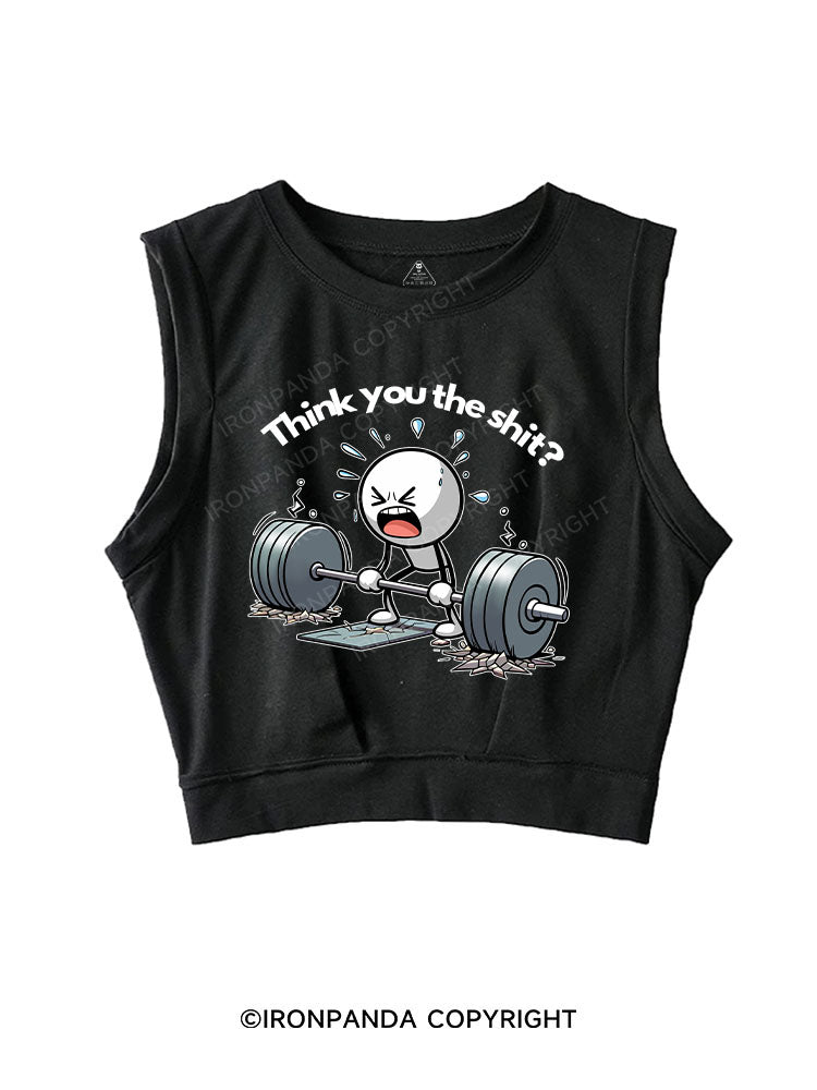 THINK YOU THE SHIT SLEEVELESS CROP TOPS