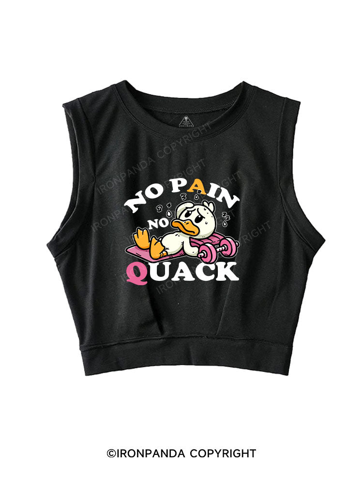 NO PAIN, NO QUACK! SLEEVELESS CROP TOPS