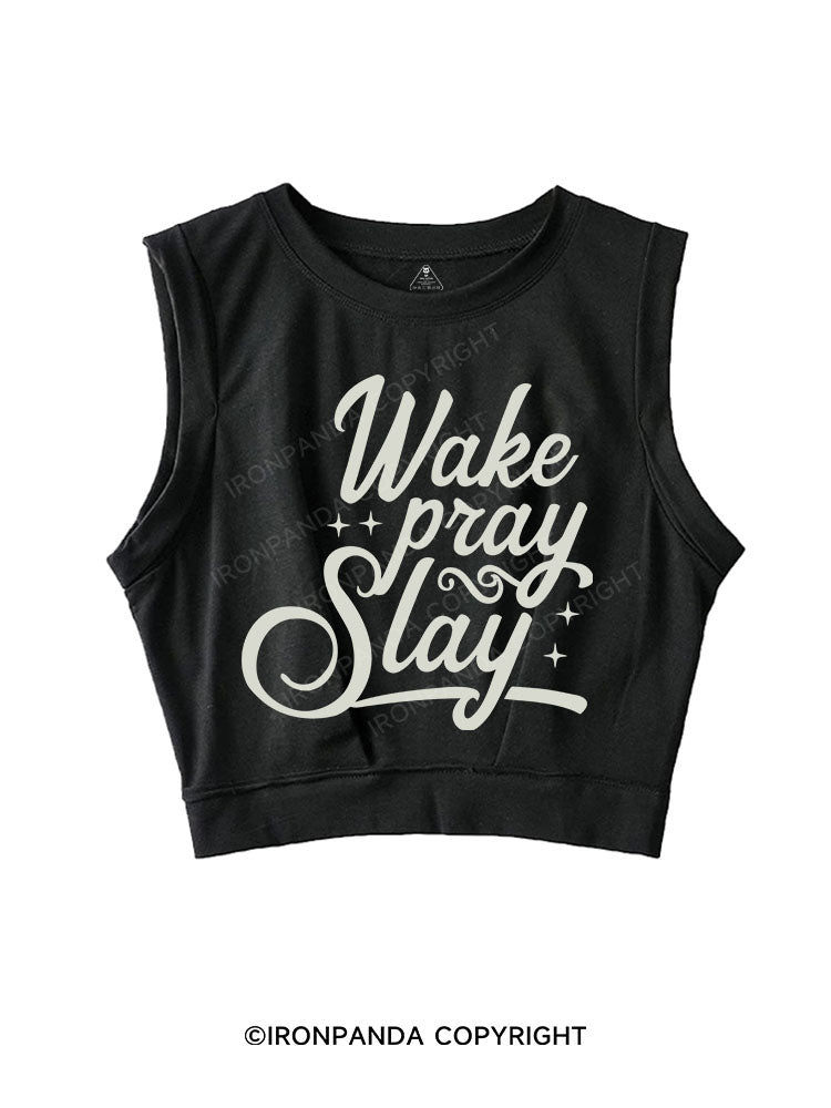 WAKE PRAY SLAY SLEEVELESS CROP TOPS
