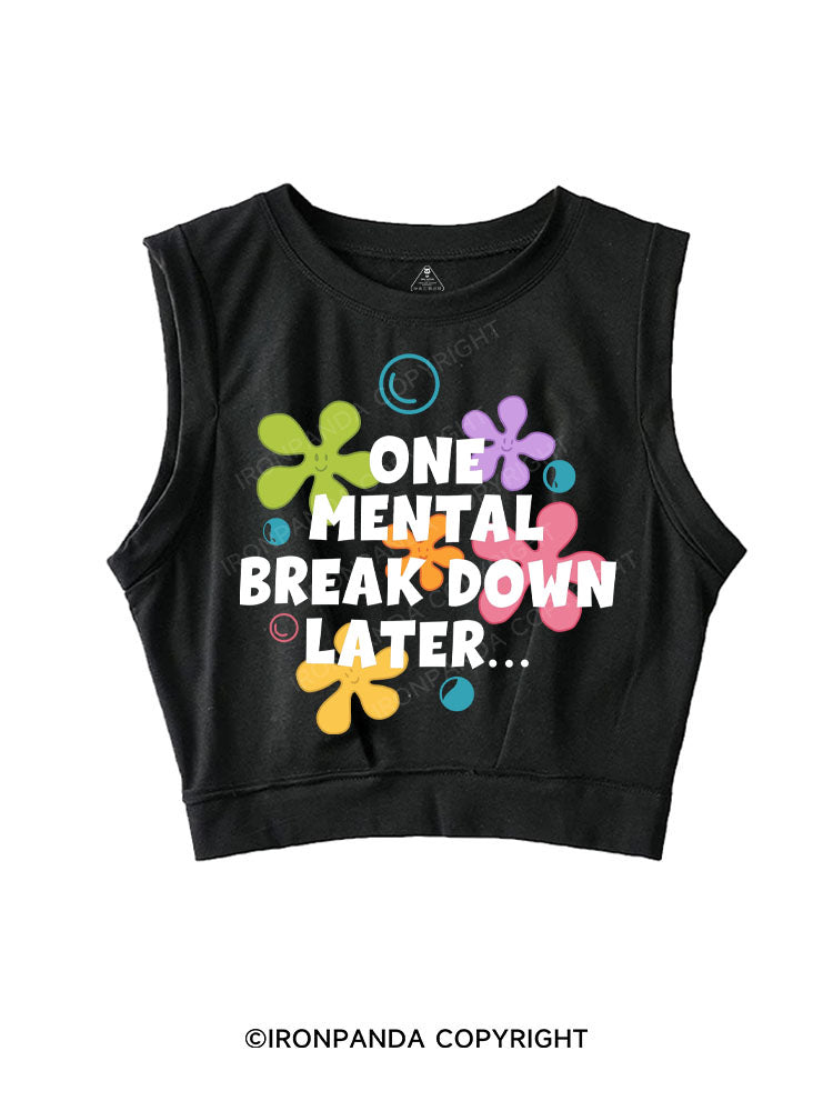 ONE MENTAL BREAKDOWN LATER... SLEEVELESS CROP TOPS