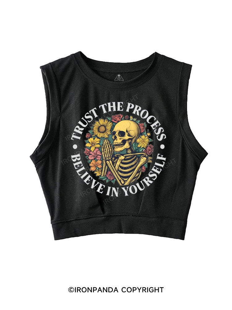 TRUST THE PROCESS BELIEVE IN YOURSELF SLEEVELESS CROP TOPS