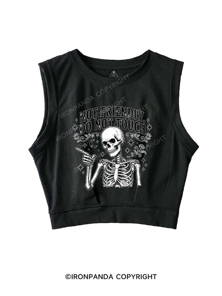 NOT FRIENDLY, DO NOT TOUCH SLEEVELESS CROP TOPS