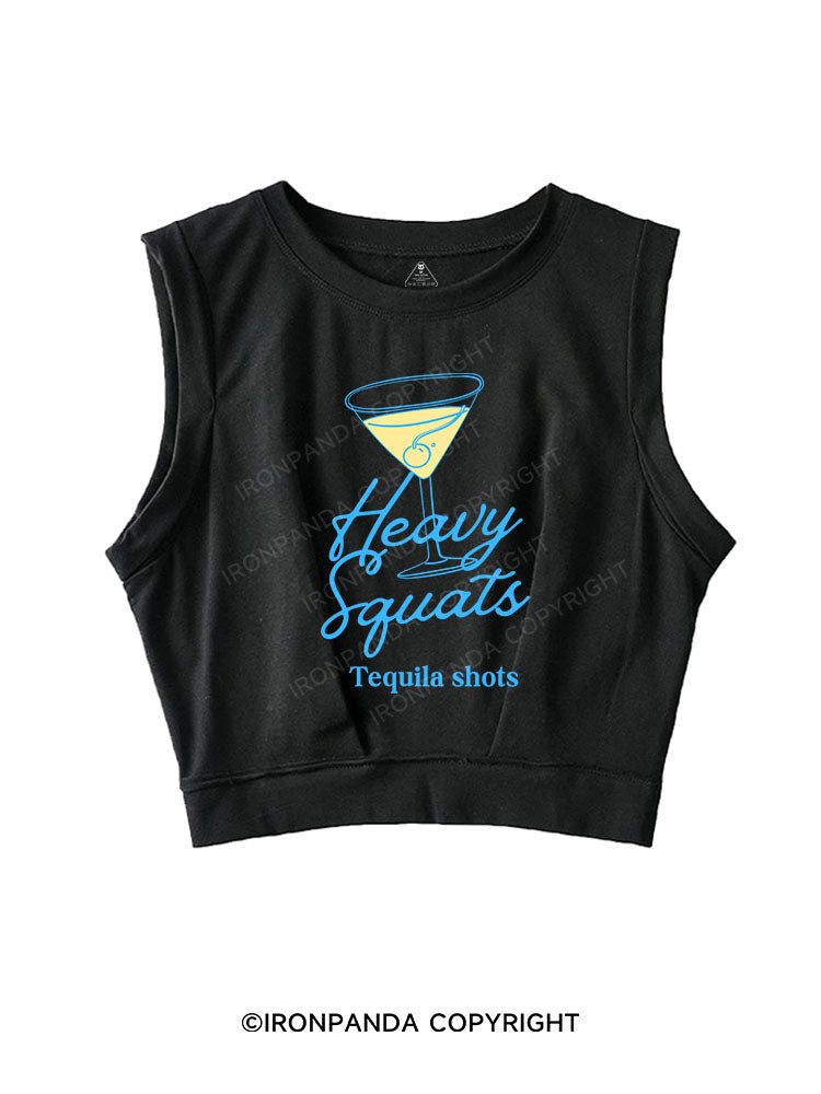 HEAVY SQUATS TEQUILA SHOTS SLEEVELESS CROP TOPS