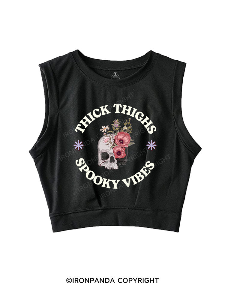 THICK THIGHS SPOOKY VIBES SLEEVELESS CROP TOPS