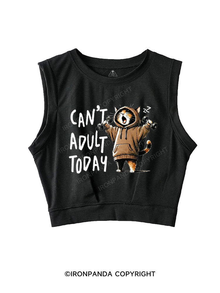 CAN'T ADULT TODAY SLEEVELESS CROP TOPS