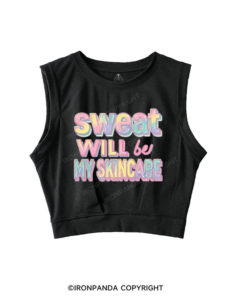 SWEAT WILL BE MY SKINCARE SLEEVELESS CROP TOPS
