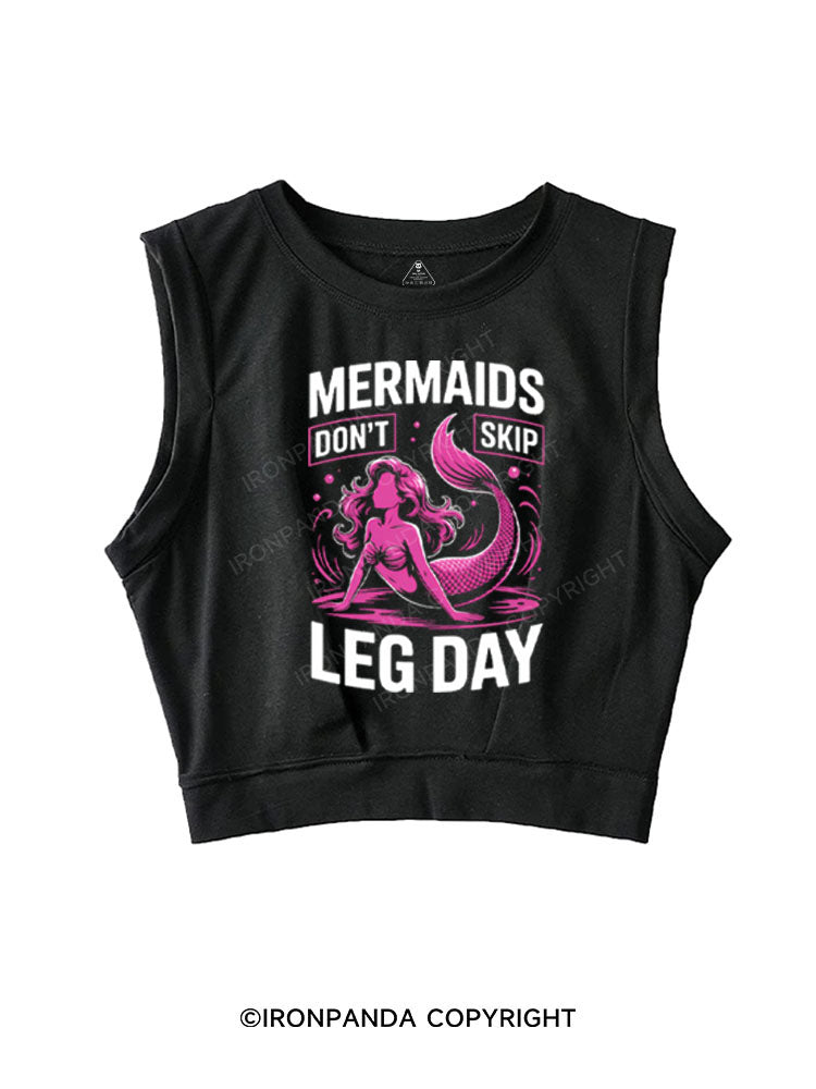 MERMAIDS DON'T SKIP LEG DAY SLEEVELESS CROP TOPS