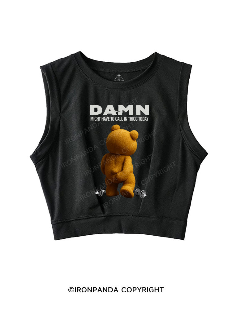 DAMN，MIGHT HAVE TO CALL IN THICC TODAY SLEEVELESS CROP TOPS