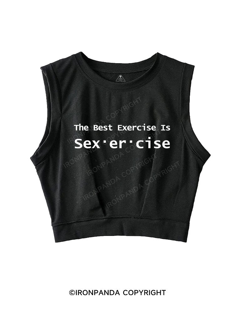 THE BEST EXERCISE IS SEX·ER·CISE SLEEVELESS CROP TOPS