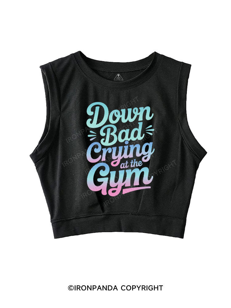DOWN BAD CRYING AT THE GYM SLEEVELESS CROP TOPS