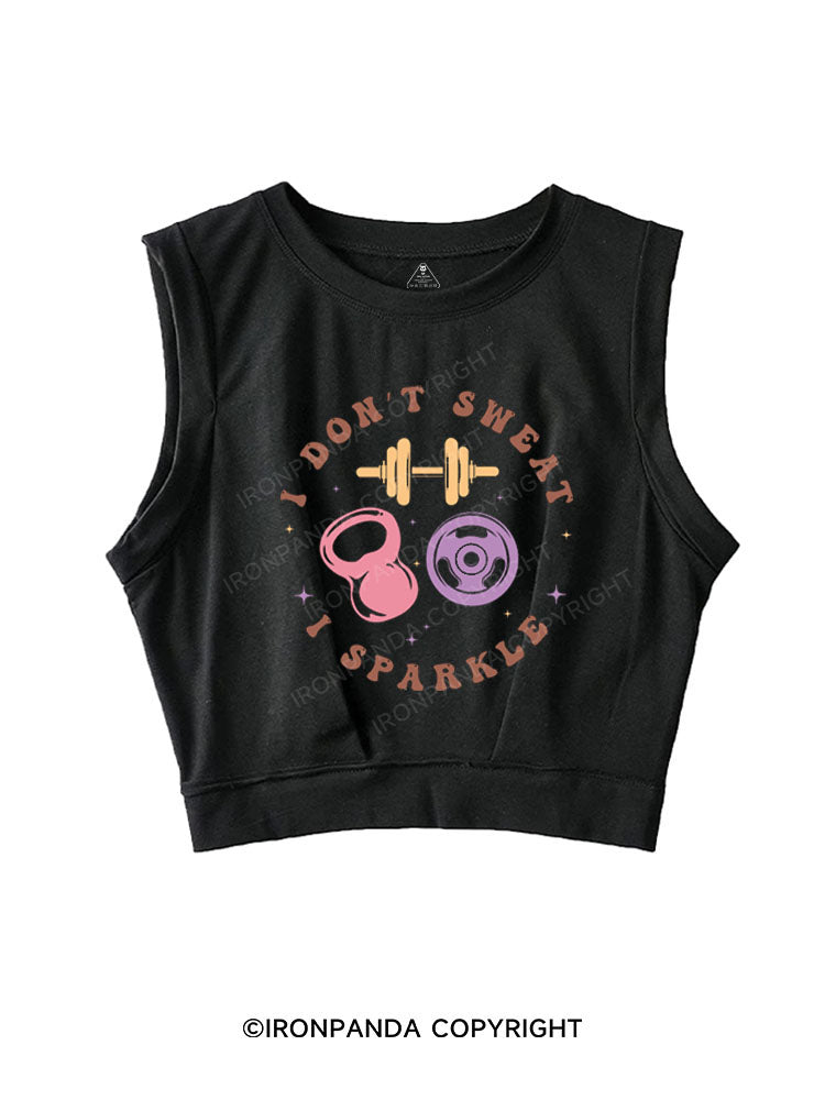 I DON'T SWEAT I SPARKLE SLEEVELESS CROP TOPS