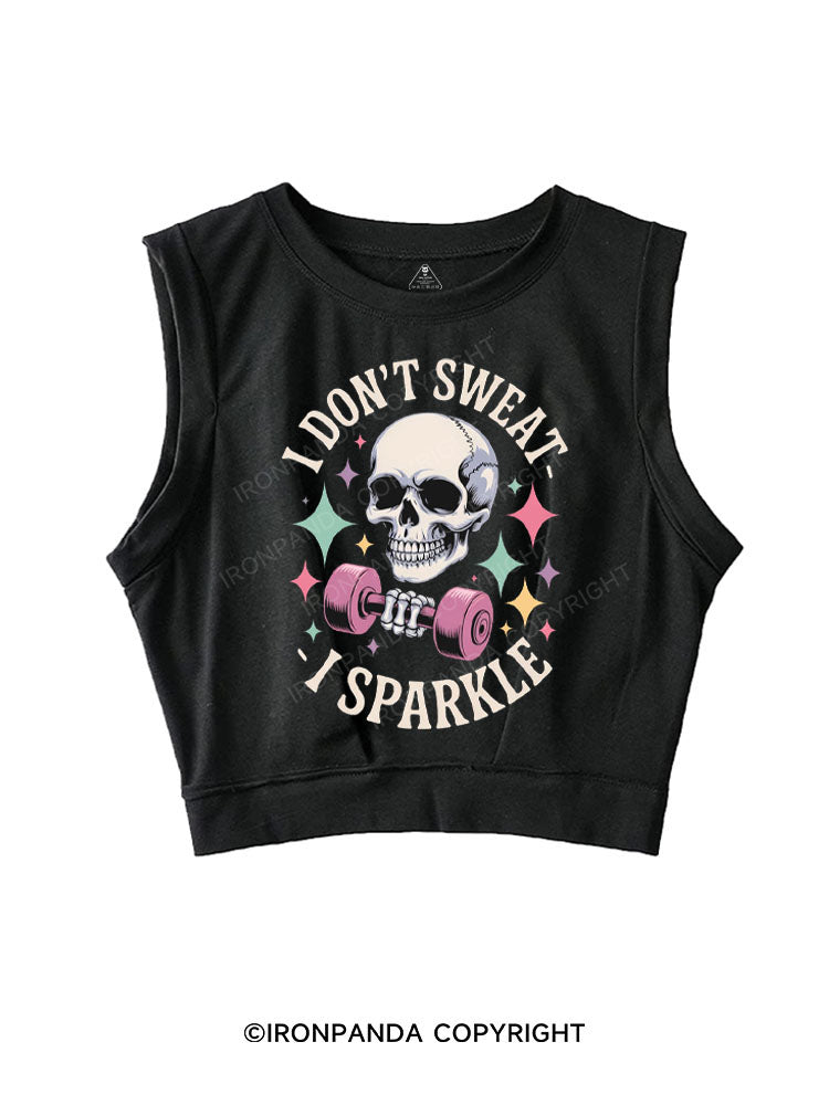 I DON'T SWEAT I SPARKLE SLEEVELESS CROP TOPS
