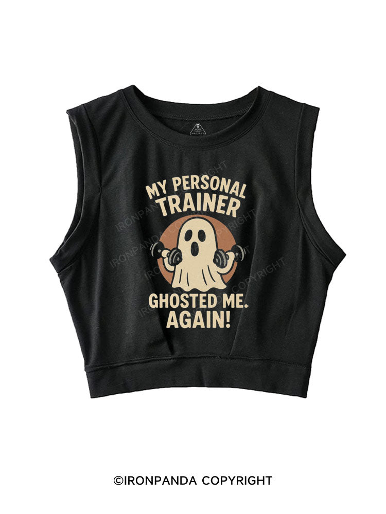 MY PERSONAL TRAINER GHOSTED ME AGAIN! SLEEVELESS CROP TOPS