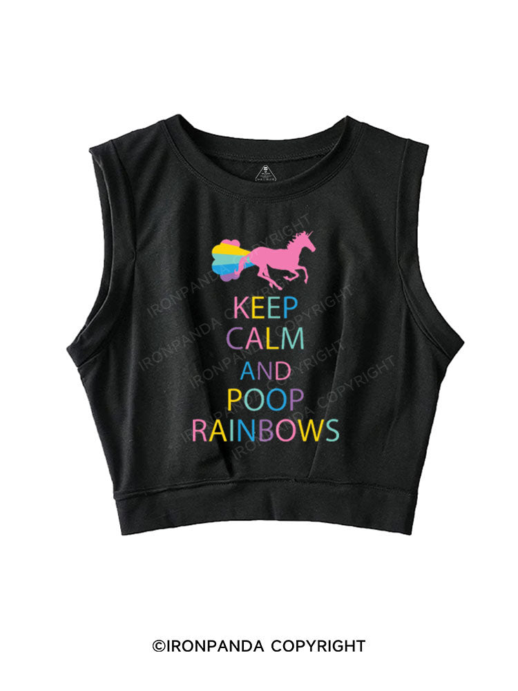 KEEP CALM AND POOP RAINBOWS SLEEVELESS CROP TOPS