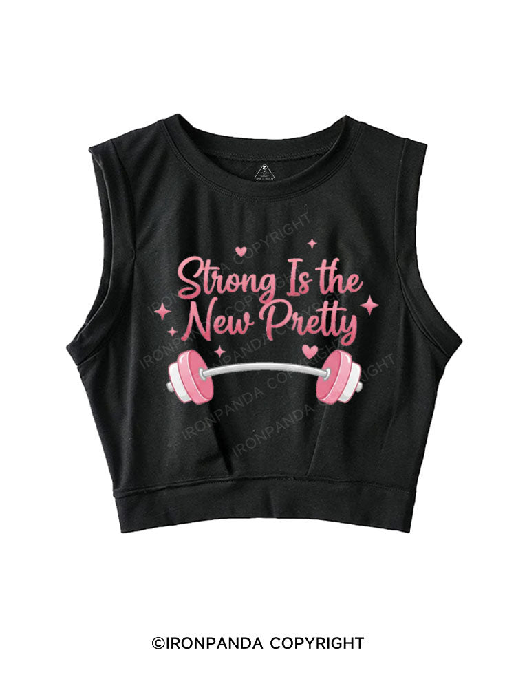 STRONG IS THE NEW PRETTY SLEEVELESS CROP TOPS