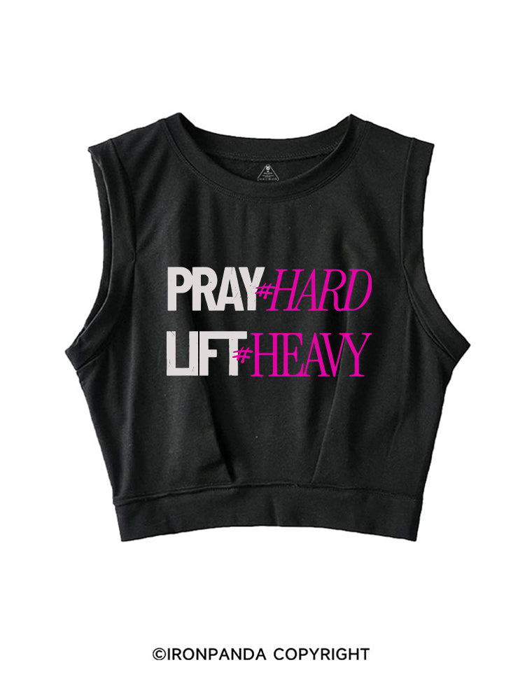 PRAY HARD # LIFT HEAVY GYM SLEEVELESS CROP TOPS