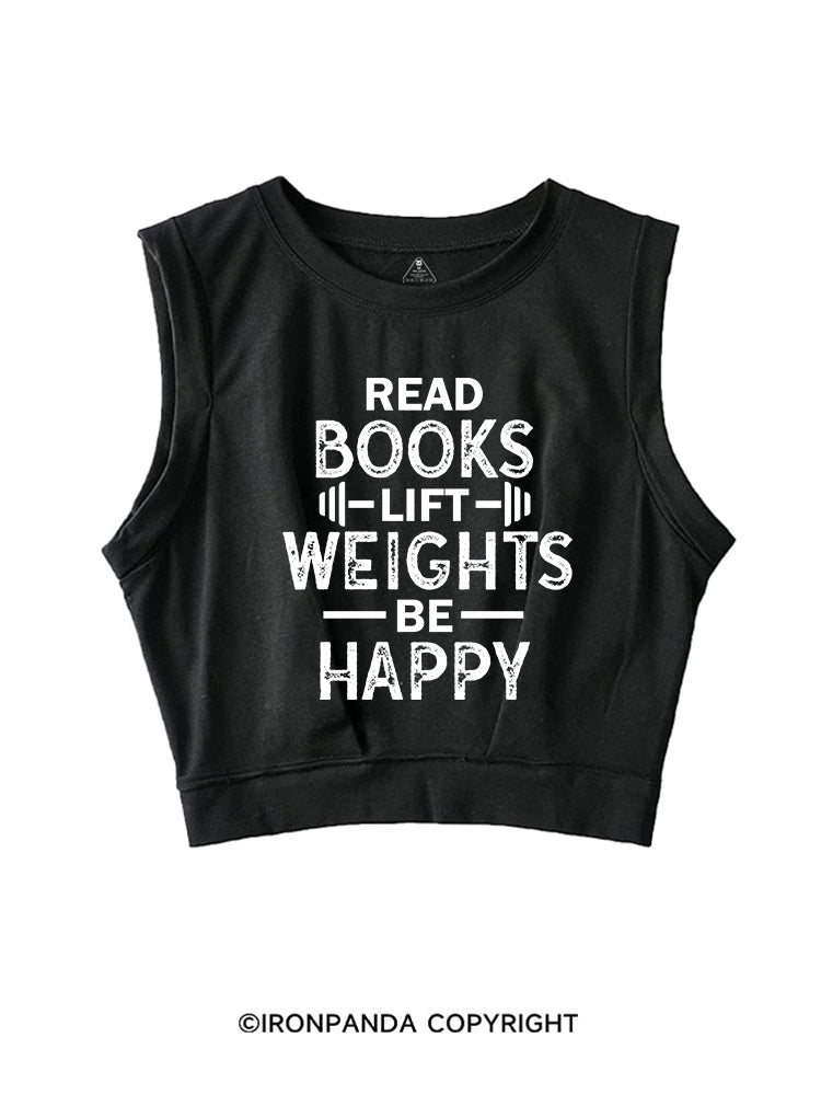 READ BOOKS LIFT WEIGHTS BE HAPPY FUNNY WORKOUT SLEEVELESS CROP TOPS
