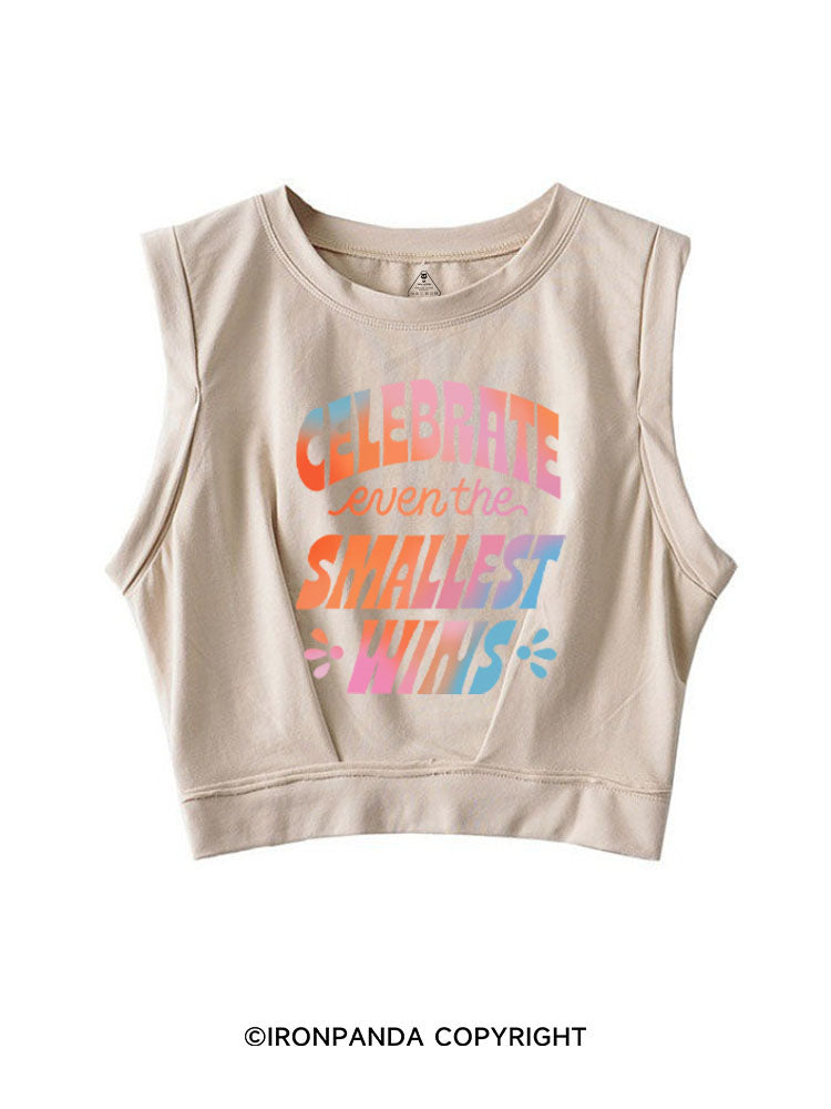 CELEBRATE EVEN THE SMALLEST WINS SLEEVELESS CROP TOPS