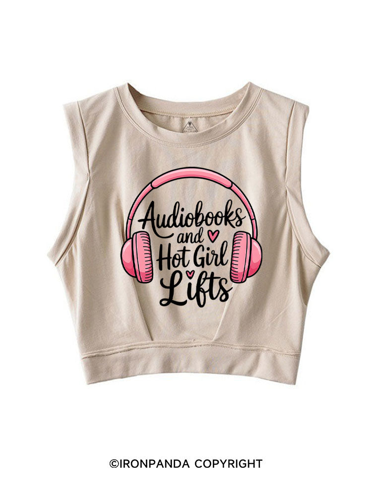 AUDIOBOOKS AND HOT GIRL LIFTS SLEEVELESS CROP TOPS