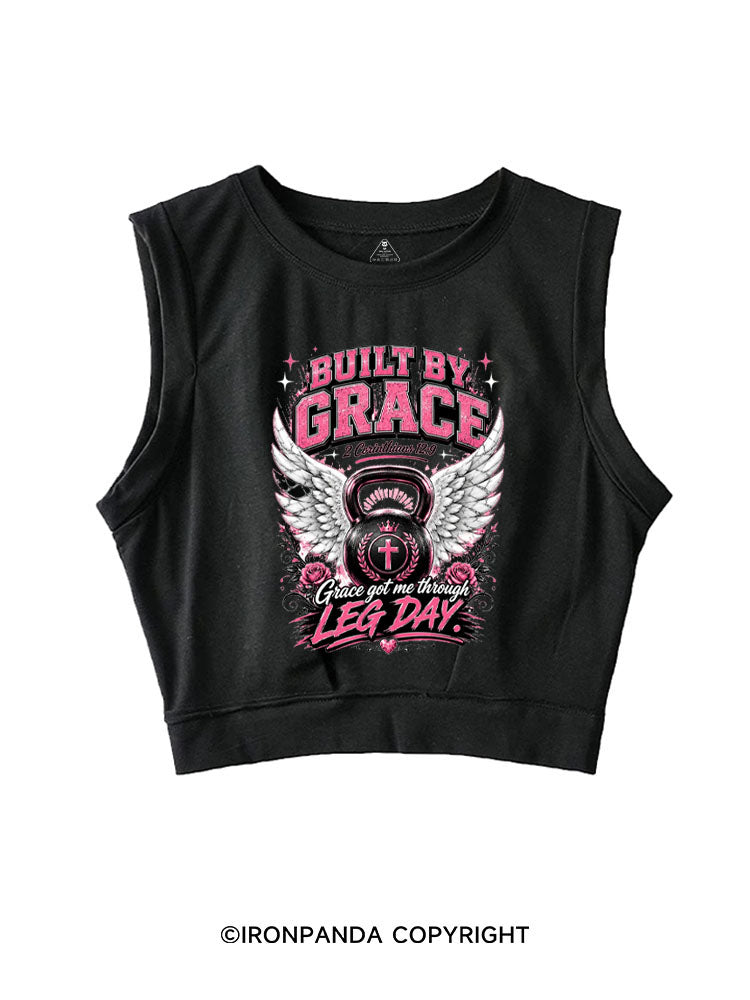 BUILT BY GRACE GRACE GOT ME THROUGH LEG DAY SLEEVELESS CROP TOPS
