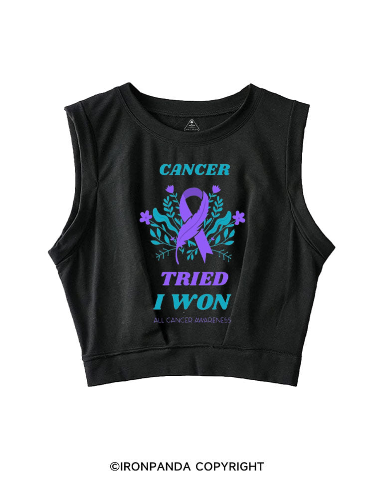 CANCER TRIED I WON ALL CANCER AWARENESS SLEEVELESS CROP TOPS