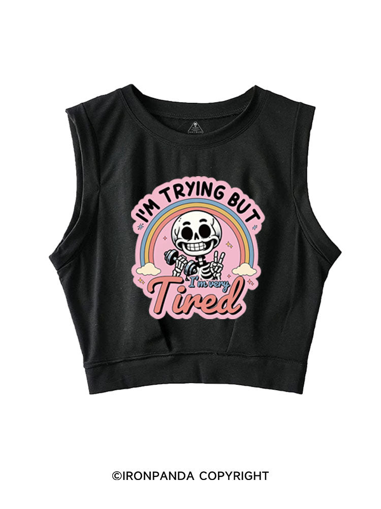 I'M TRYING BUT I'M VERY TIRED SLEEVELESS CROP TOPS