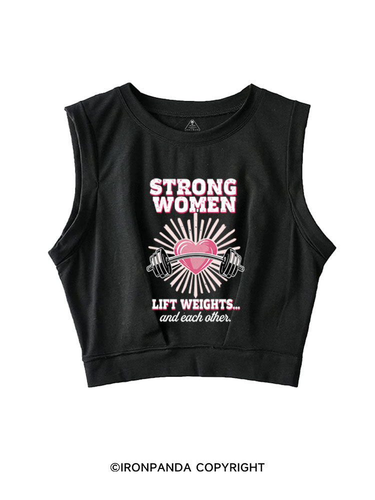 STRONG WOMEN LIFT WEIGHTS... AND EACH OTHER SLEEVELESS CROP TOPS