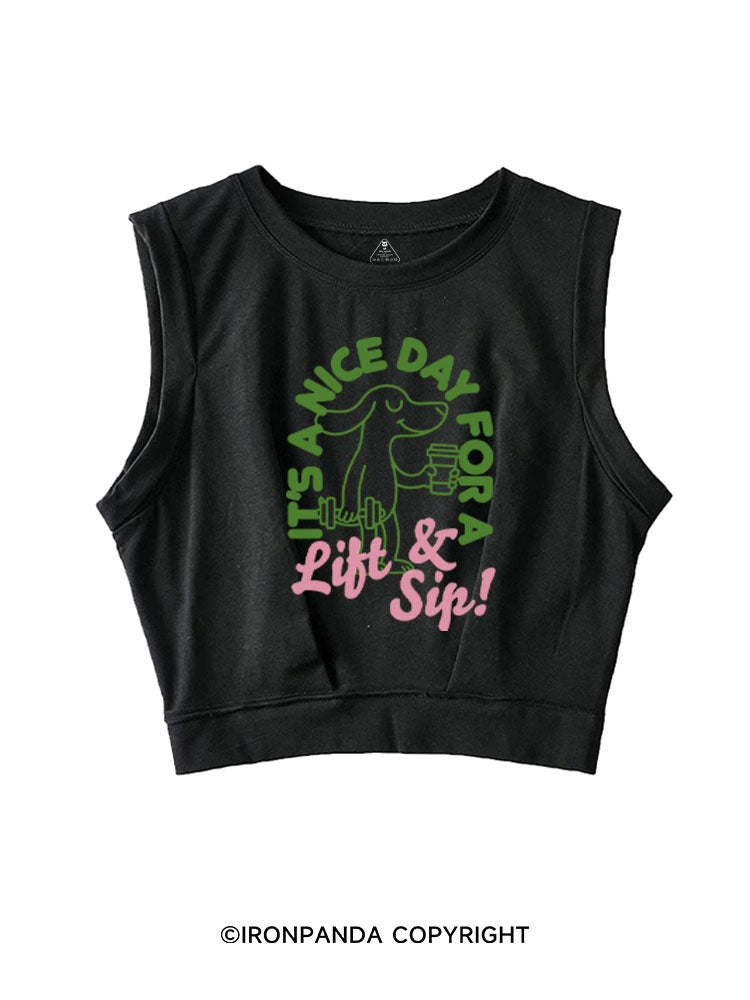 IT'S A NICE DAY FOR A LIFT & SIP! SLEEVELESS CROP TOPS