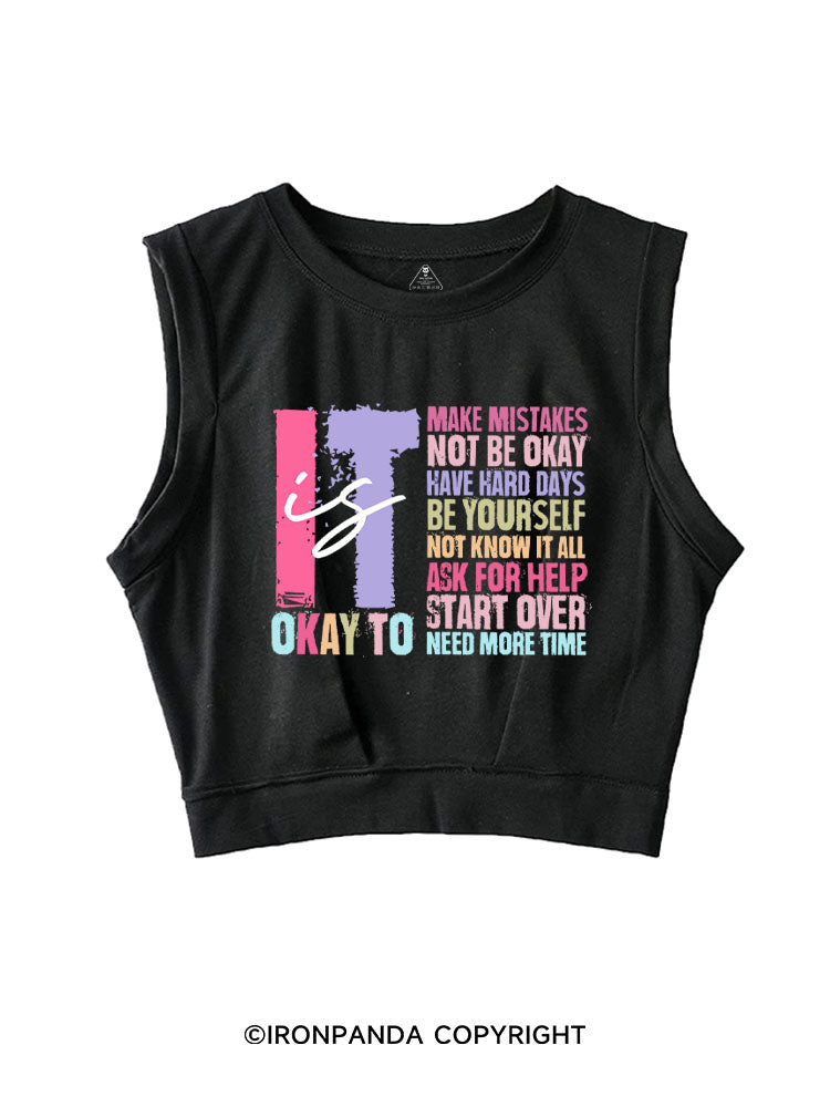 IT IS OKAY TO MAKE MISTAKES SLEEVELESS CROP TOPS