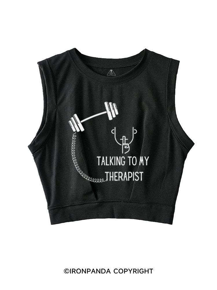 TALKING TO MY THERAPIST SLEEVELESS CROP TOPS