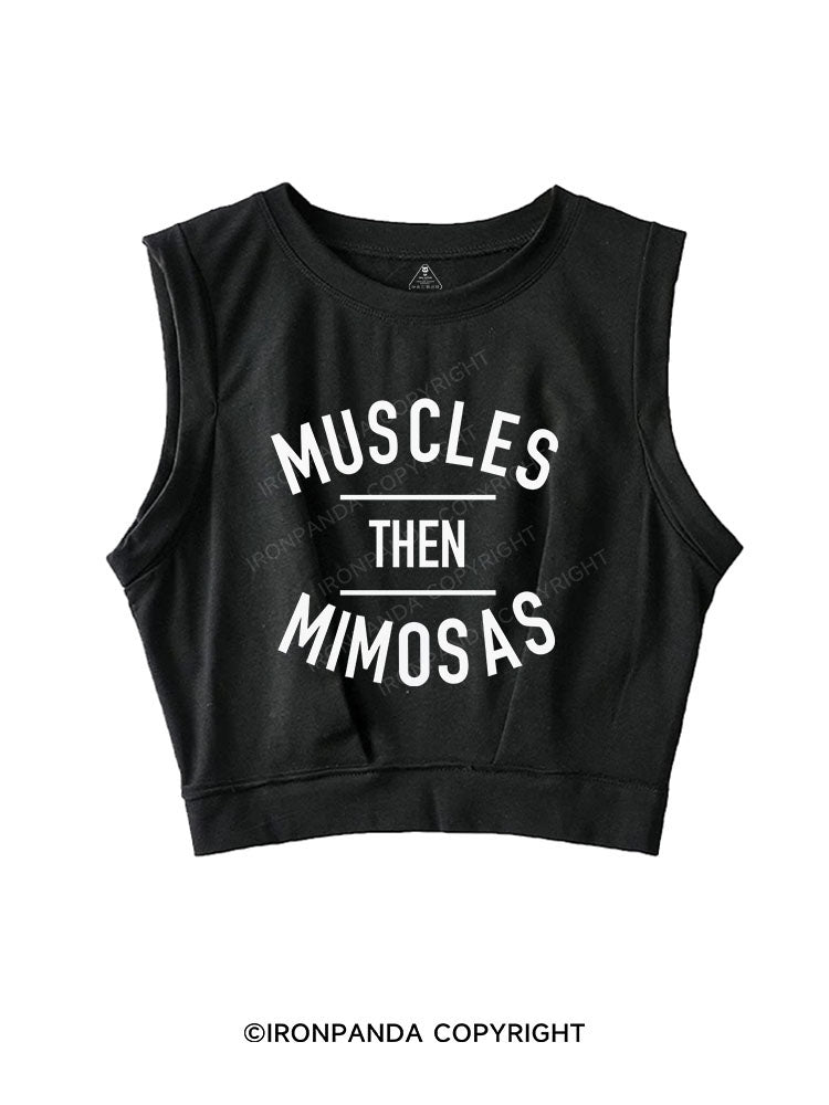 MUSCLES THEN MIMOSAS SLEEVELESS CROP TOPS