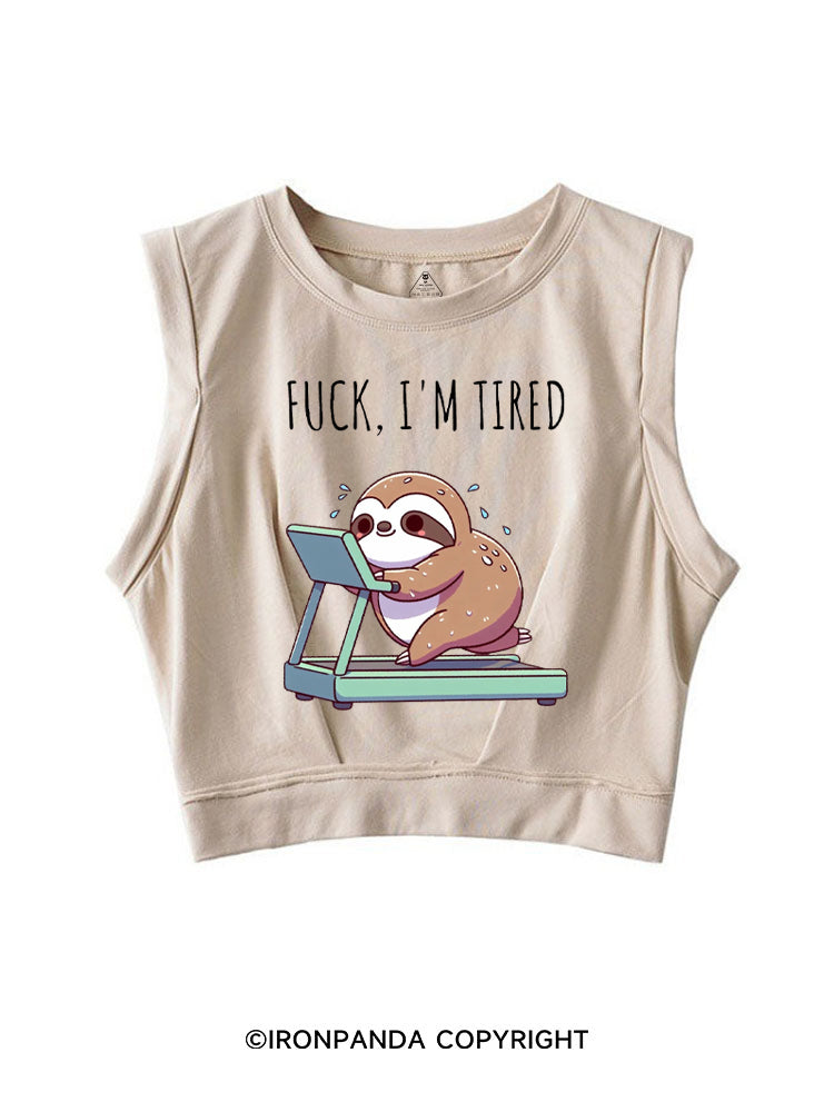 FUCK I'M TIRED SLOTH SLEEVELESS CROP TOPS