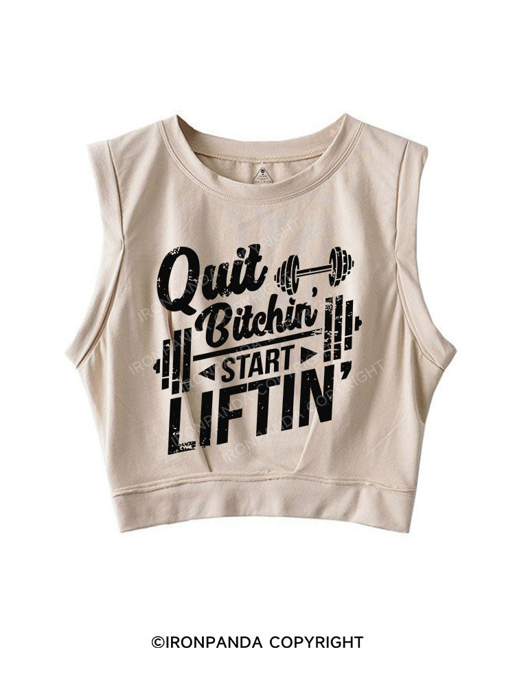 QUIT BITCHIN START LIFTIN  SLEEVELESS CROP TOPS