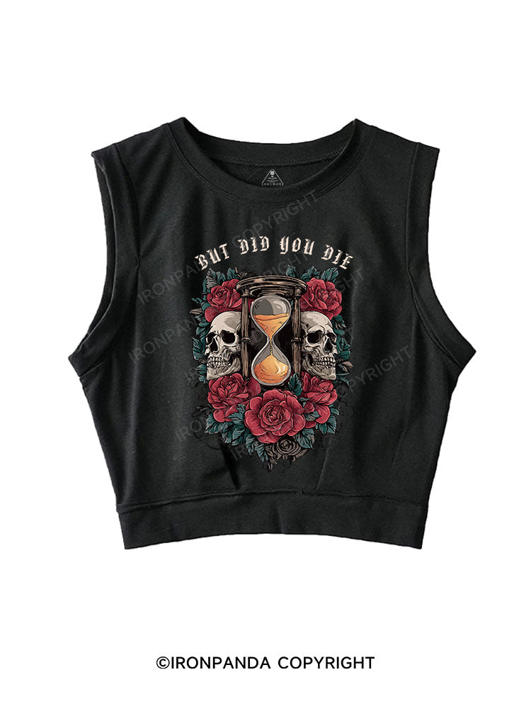 BUT DID YOU DIE SLEEVELESS CROP TOPS