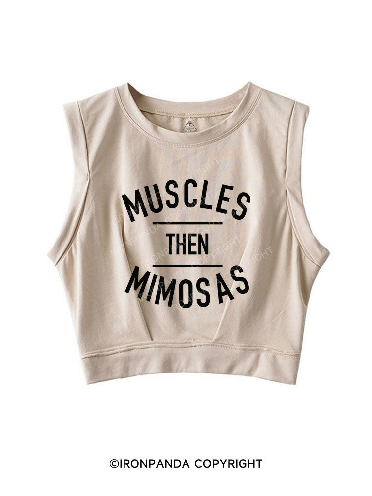MUSCLES THEN MIMOSAS SLEEVELESS CROP TOPS