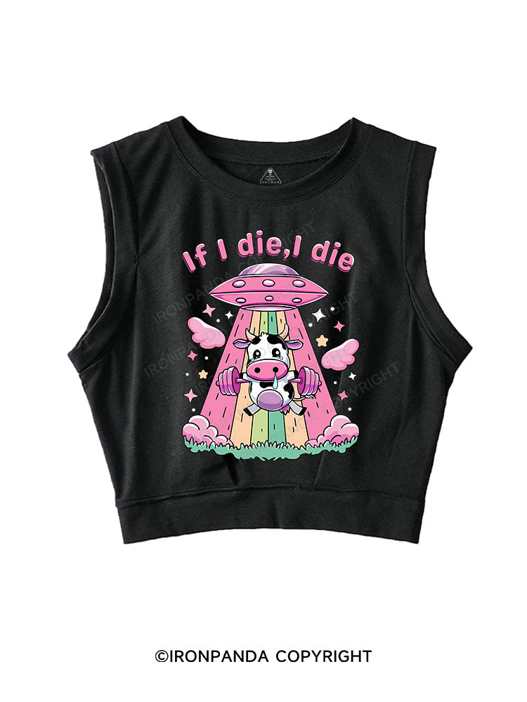 IF I DIE I DIE SLEEVELESS CROP TOPS