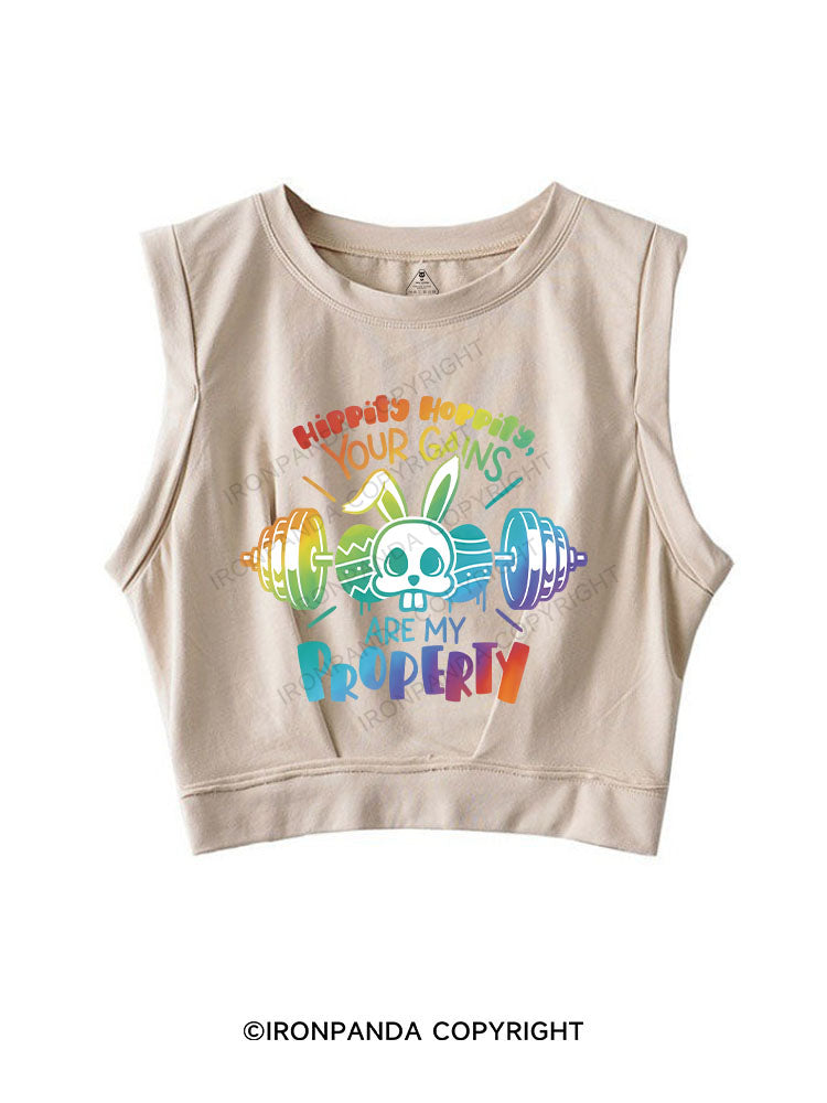 Hippity Hoppity, your gains are my property SLEEVELESS CROP TOPS
