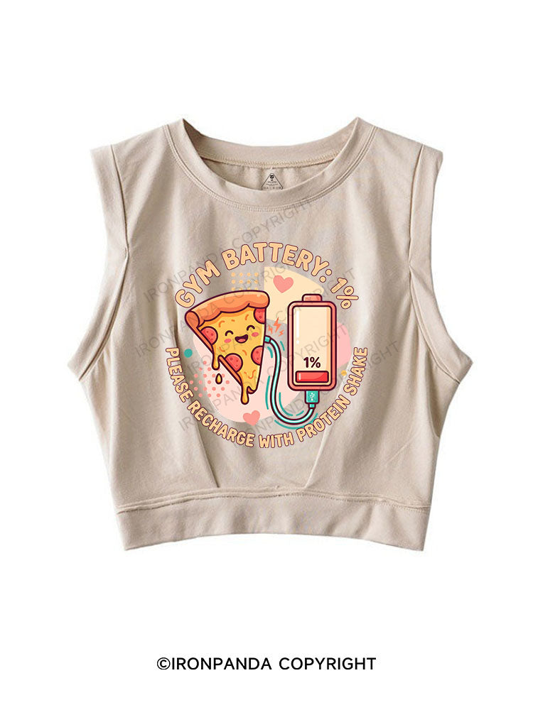 GYM BATTERY ：1% — PLEASE RECHARGE WITH PROTEIN SHAKE SLEEVELESS CROP TOPS