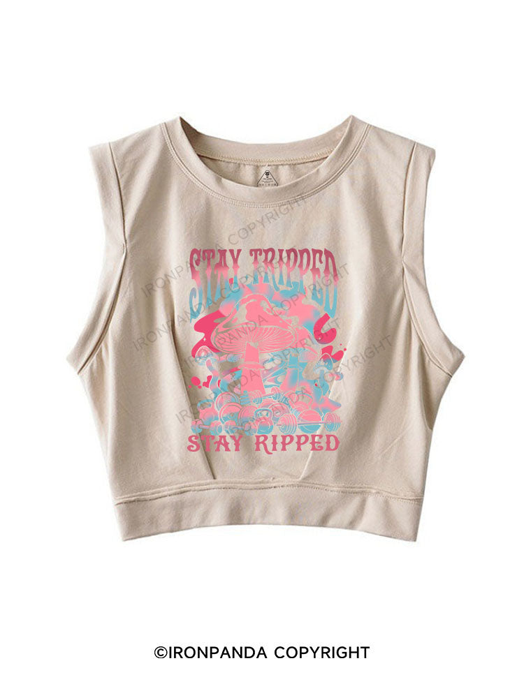 STAY TRIPPED, STAY RIPPED SLEEVELESS CROP TOPS
