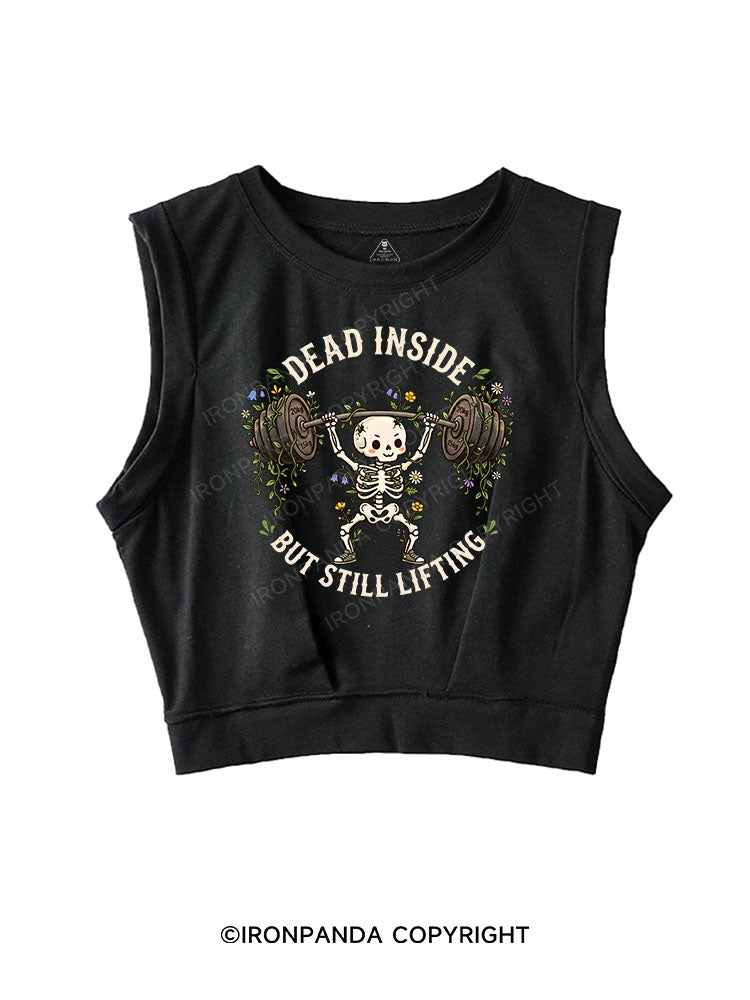 DEAD INSIDE BUT STILL LIFTING SLEEVELESS CROP TOPS