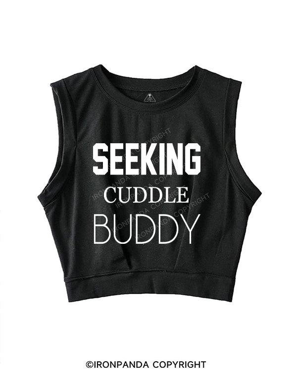 Seeking  Cuddle Buddy SLEEVELESS CROP TOPS