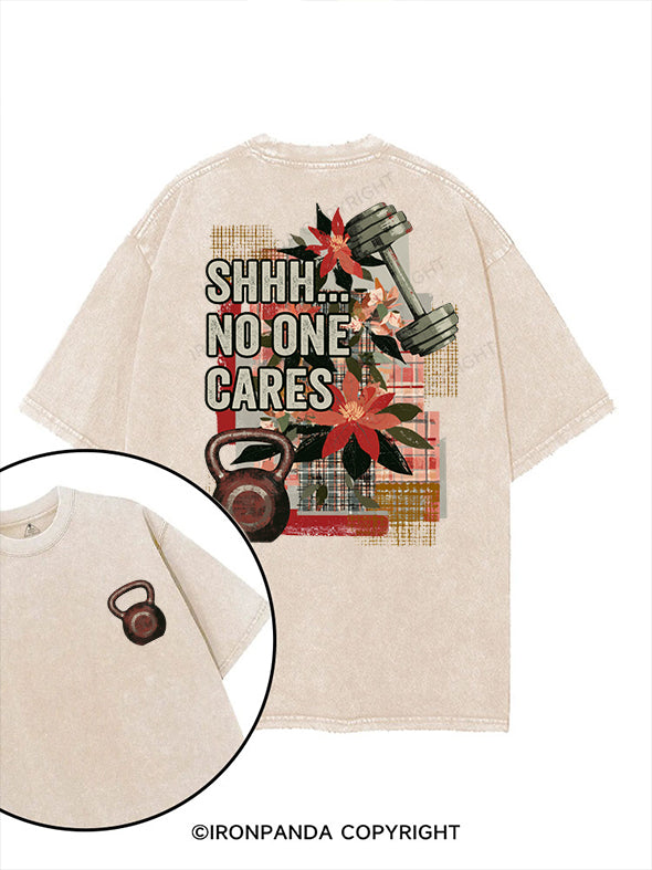 SHHH NO ONE CARES printed Gym Shirt
