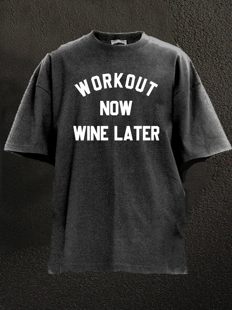 Workout Now Wine Later Washed Gym Shirt