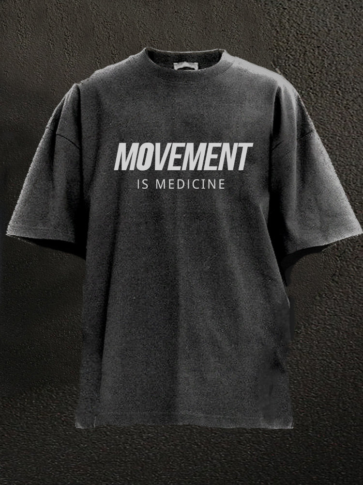 Movement is Medcine Washed Gym Shirt